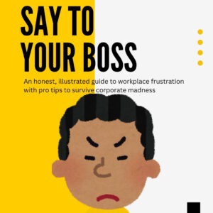 10 things you wish you could say to your boss (but can’t) pidgin edition